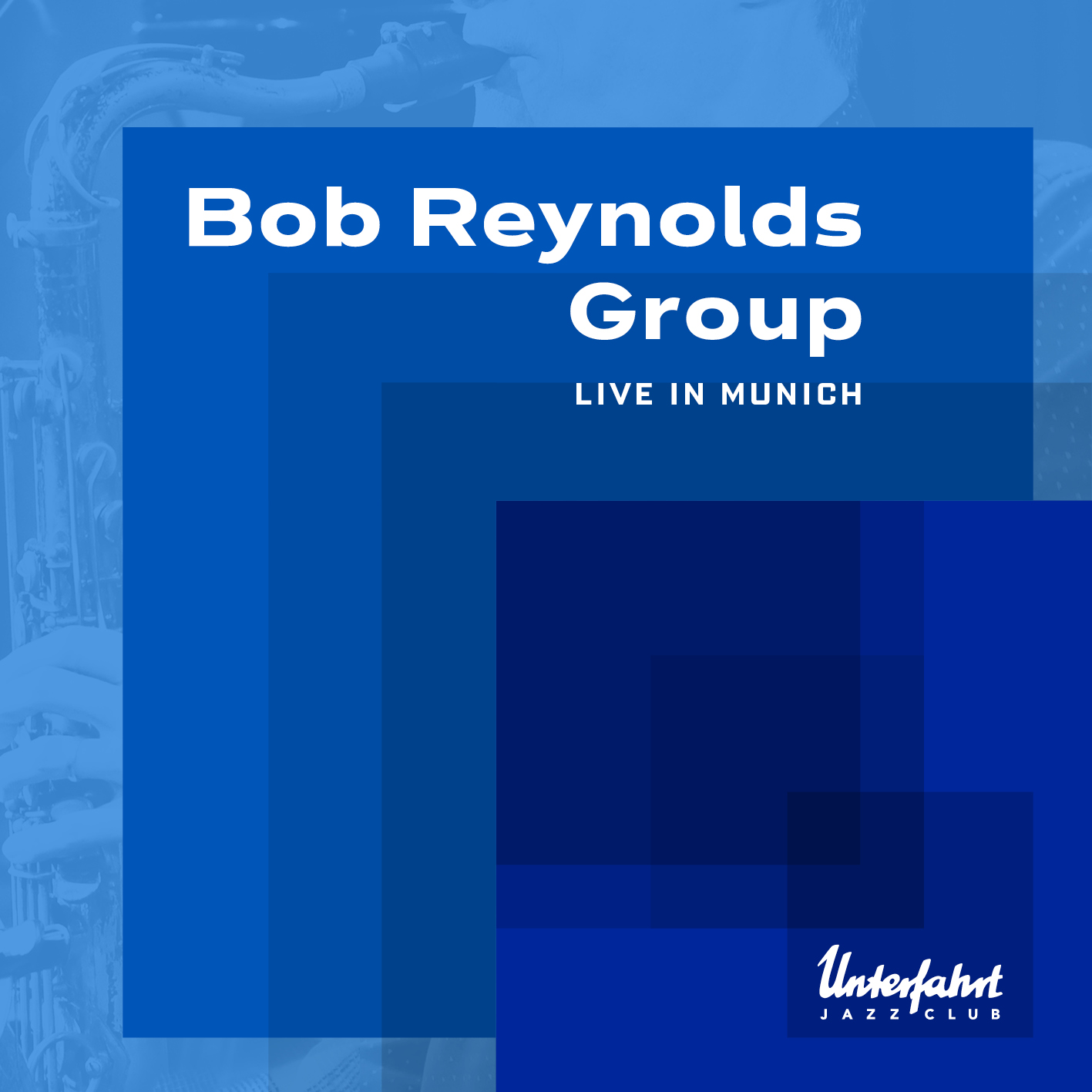 Bob Reynolds Group - Live in Munich