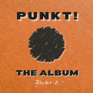 Fischer-Z - PUNKT! (Ltd. Edition)